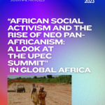 “African Social Activism and the Rise of Neo Pan-Africanism: A Look at the UPEC Summit” in Global Africa