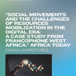 Social Movements and the Challenges of Resources Mobilization in the Digital Era: A Case Study from Francophone West Africa.